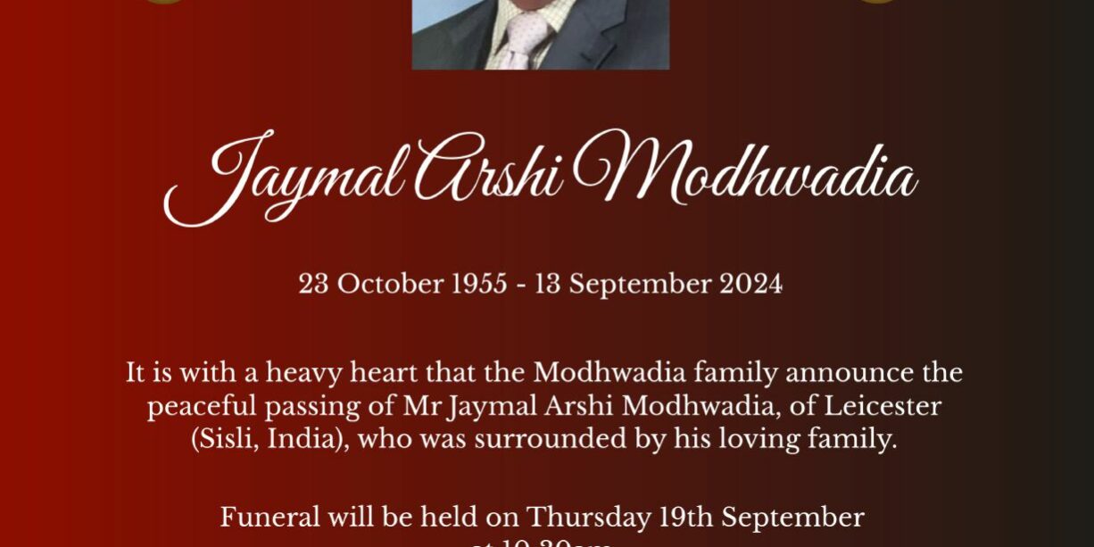 Jaymal Arshi Modhwadia passed away